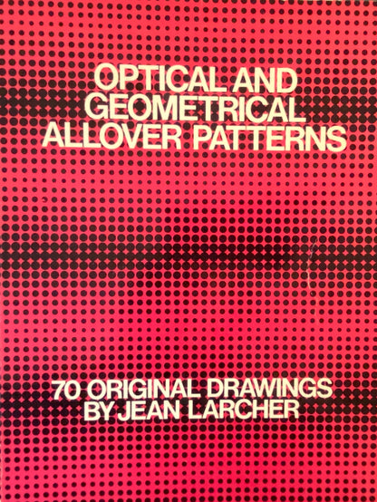 Optical and Geometrical Allover Patterns (Dover Pictorial Archive)